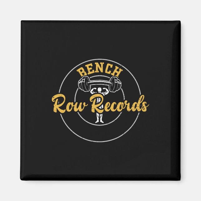 Bodybuilding Bench Row Records Gym Ord Magnet (Framsidan)