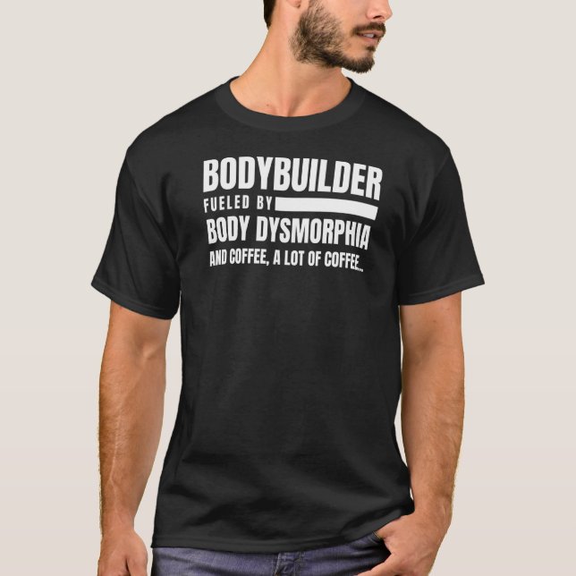 Bodybuilding Body Dysmorphia Coffee Gym T Shirt (Framsida)