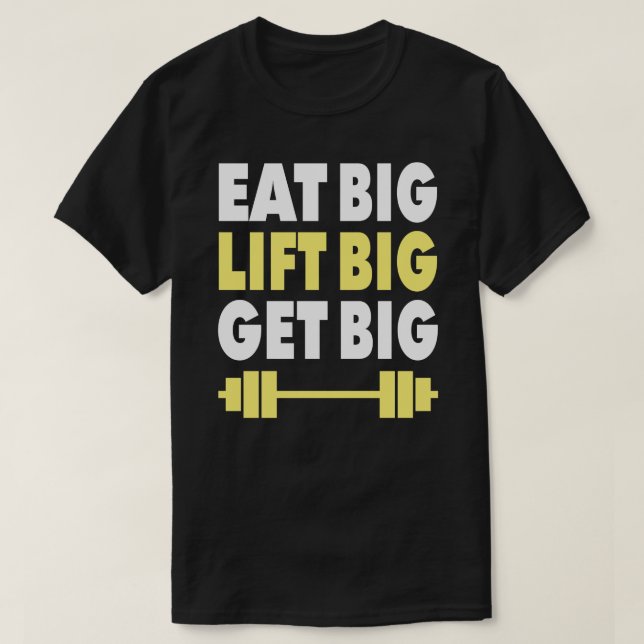 Bodybuilding - Eat Big, Hiss Big, Get Big T-shirt (Design framsida)