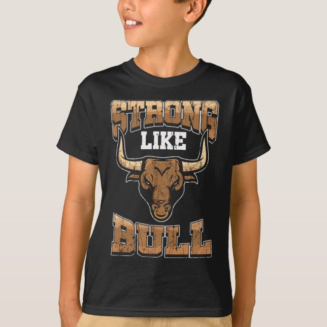 Bodybuilding - Fitness Gift Strong like Bull Gym T T Shirt (Framsida)