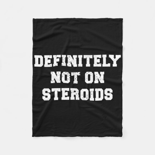 Bodybuilding Gym Humor definitivt inte på steroide Fleecefilt (Framsidan)