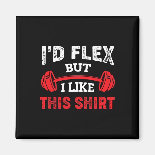 Bodybuilding Gym Workout Jag skulle Flex men jag g Magnet (Framsidan)