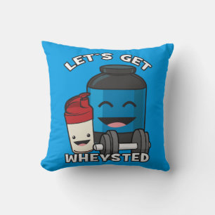 Bodybuilding Humor - Låt oss Hämta Wheysted Kudde