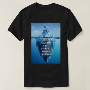 Bodybuilding Iceberg Sculpture Motivational T Shirt