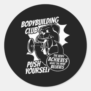 Bodybuilding Klubb Push You you the Body Achieves Runt Klistermärke