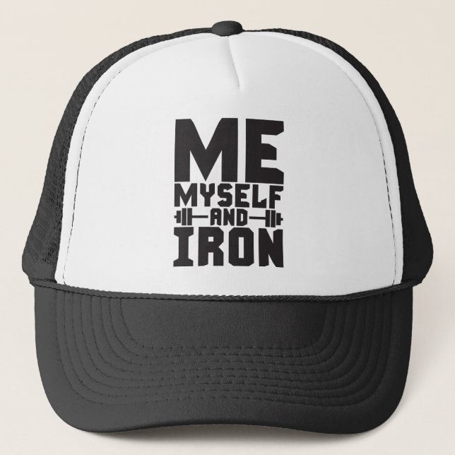 Bodybuilding Motivation - Jag, mig själv och Järn Truckerkeps (Framsida)