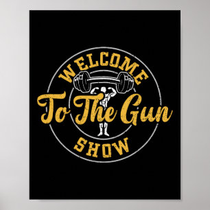 Bodybuilding Välkommen till vapenuppvisningen - Gy Poster