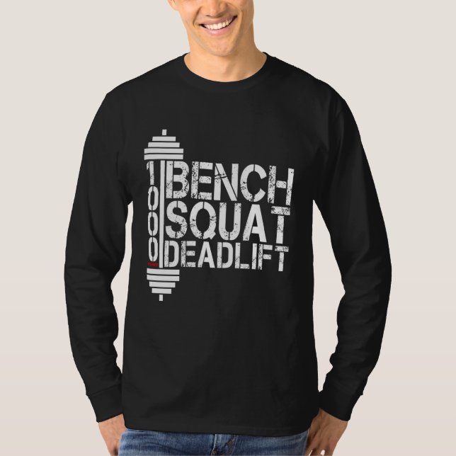Bodybuilding Weightlifting Bench Squat Deadlift 10 T Shirt (Framsida)