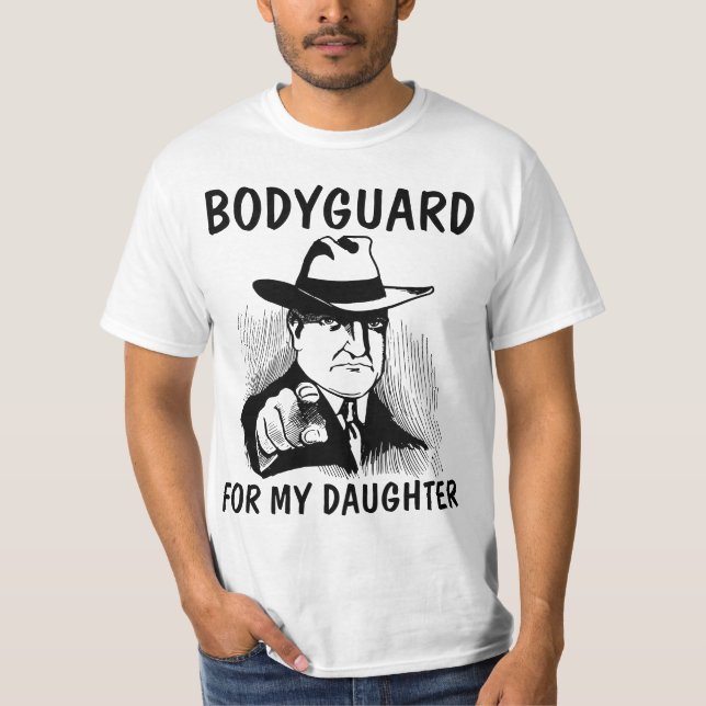 BODYGUARD FÖR MY DAUGHTER T-SHIRTS (Framsida)