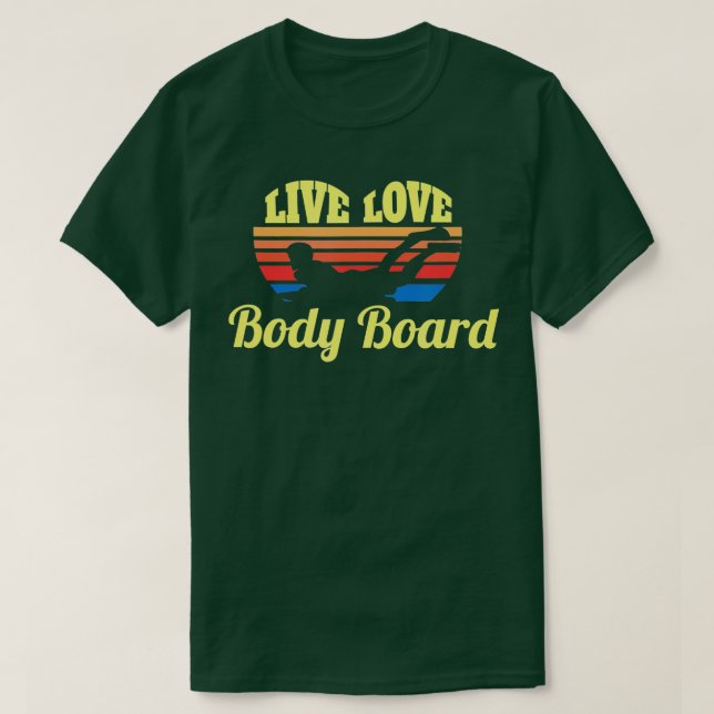 Bodysurf Live Kärlek body Board Bodysurfing Vågar T Shirt (Design framsida)