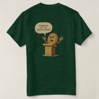 Boende för alla, din absoluta nöt! t shirt