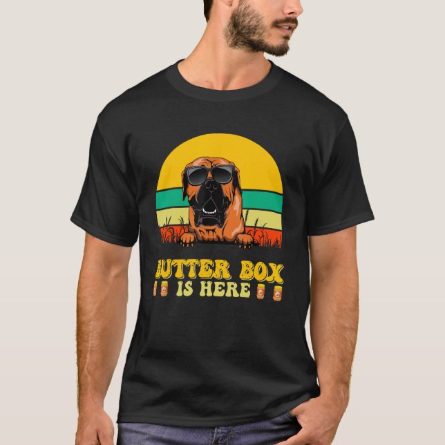 Boerboel Dog Butter Box Is Here Father s Day T Shirt (Framsida)