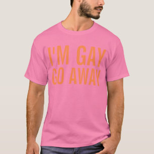bög im går bort t-shirt