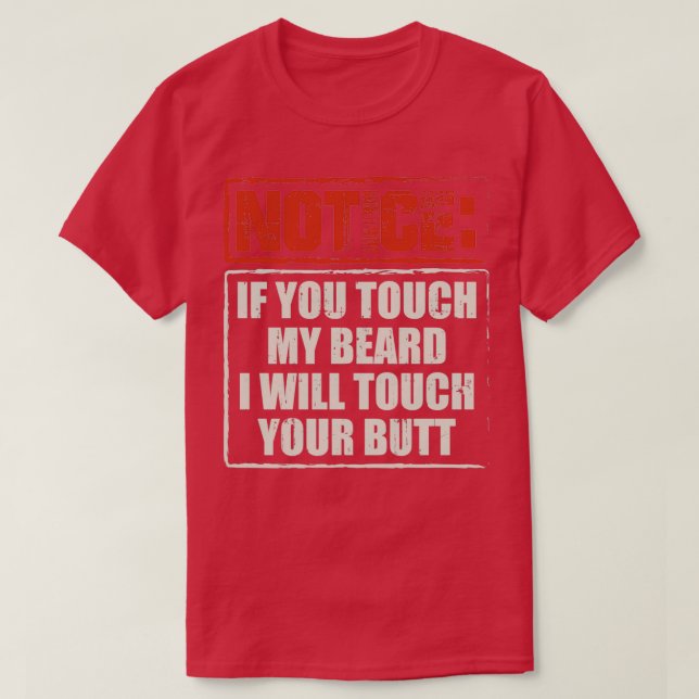 Bögar om du rör vid mitt skäggiga gåva 2 t shirt (Design framsida)