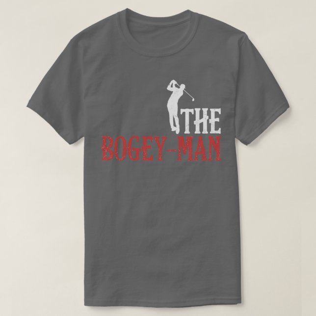 Bogeyman Golf Player Golfer Jokes Golfing 1 T Shirt (Design framsida)