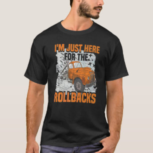 Bogserbilschaufför Jag är bara här Bogserbil Förar T Shirt