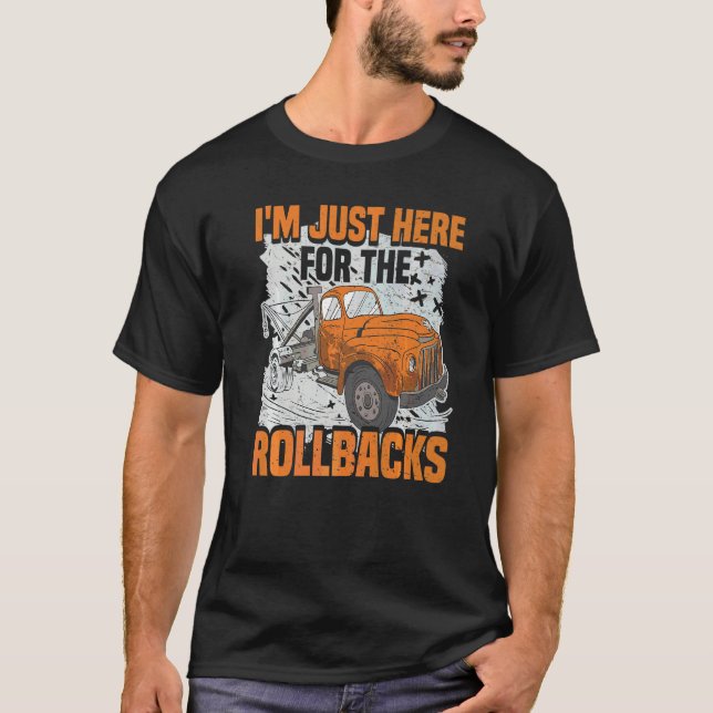 Bogserbilschaufför Jag är bara här Bogserbil Förar T Shirt (Framsida)