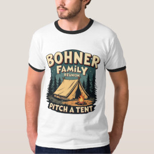 Bohner Family Reunion - Pitch a Tält Retro Camping T Shirt