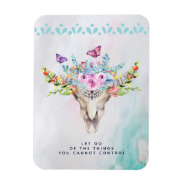 Boho Animal Skull Inspirational Quote Let Go Magnet