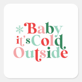 Boho Baby Det är kallt ute jul retro font Fyrkantigt Klistermärke