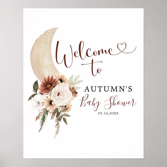 Boho Beige Måne Blommigt Baby Shower Välkomstskylt Poster (Framsidan)