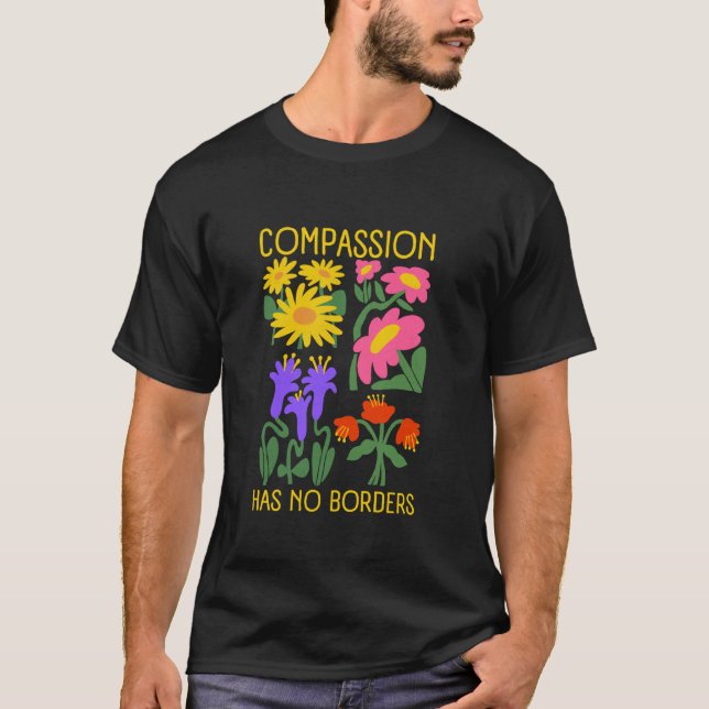 Boho Blomma Medkänsla Har Inga Gränser Vänlighet I T Shirt (Framsida)
