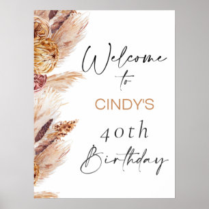 Boho Blommigt Pampas 40:e födelsedagsvälkomstskylt Poster