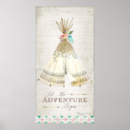 Boho Bohemian: Låt Äventyr påbörja Teepee Wood Poster