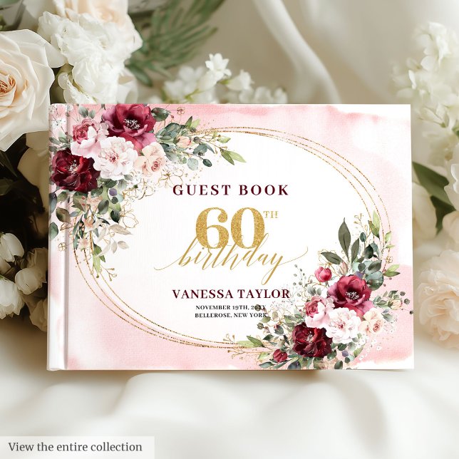 Boho Burgunder Rosa Blommig Guld 60-årsdag Gästböcker (Boho Burgundy Blush Floral Gold 60th Birthday)