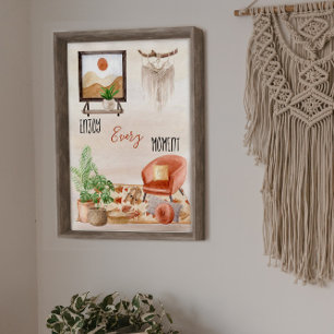 Boho Chic Home Scene Quote njut av varje ögonblick Poster
