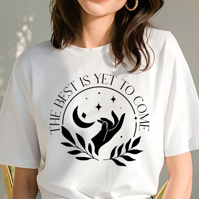 Boho Det Bästa Kommer Än Halvmåne T Shirt (Skapare uppladdad)