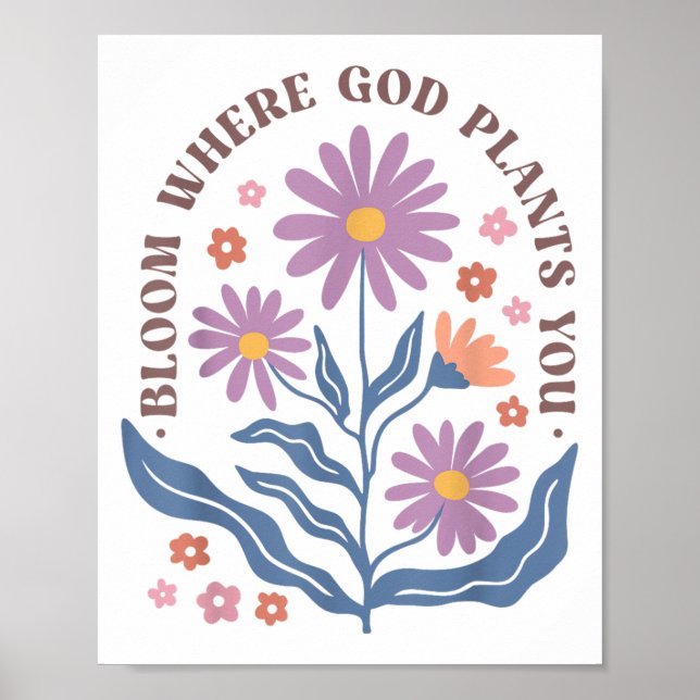Boho Floral Bloom Where God Plants You Cute Motiva Poster (Framsidan)