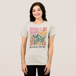 Boho Floral Quotes Tri-Blend Shirt T Shirt