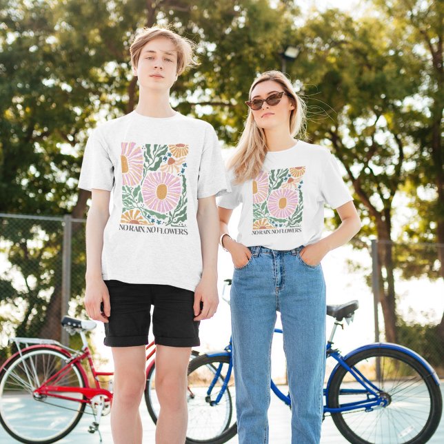 Boho Flowers and Quote No Rain No Flower T Shirt (Skapare uppladdad)