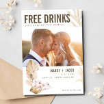 Boho Funny Photo Bröllop spara datum<br><div class="desc">Vårt populäraste bröllop spara datum i en Boho pampas-gräsdesign för det frispirerade,  roligt Böhmen-paret. Kortet läser Free Drinks (och vi är gifta sig) och anpassas med ditt foto,  namn,  datum och plats för bröllop.</div>