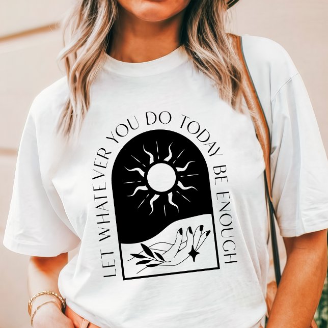 Boho låt i dag vara tillräckligt Sol och hand T Shirt (Skapare uppladdad)