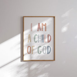 Boho pastel Jag är ett barn till Gud. Poster