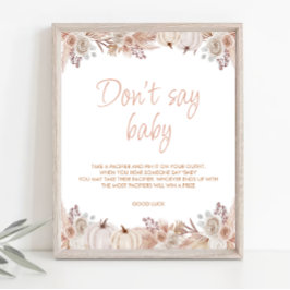 Boho Pumpkin Baby Shower Säg inte Baby-tecken Poster