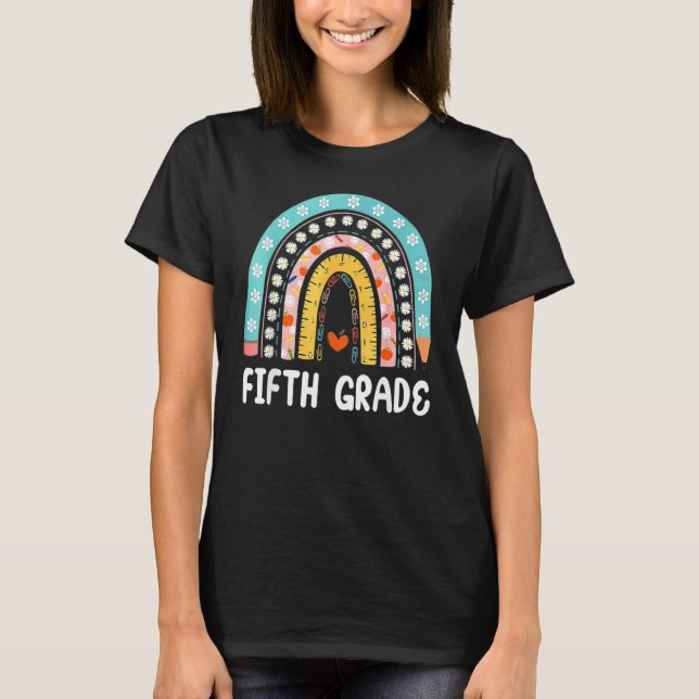 Boho Rainbow Fifth Grade Student Teacher Back To S T Shirt (Framsida)