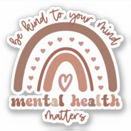 Boho Rainbow Mental Health ska vara snäll mot dig Klistermärken