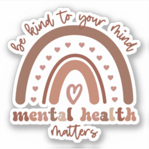 Boho Rainbow Mental Health ska vara snäll mot dig Klistermärken