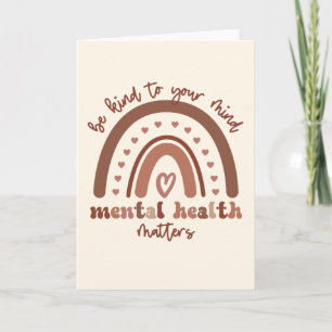 Boho Rainbow Mental Health ska vara snäll mot dig Kort