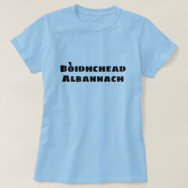 Bòidhchead Alban, Scottish skönhet Scottish Gaelic T Shirt