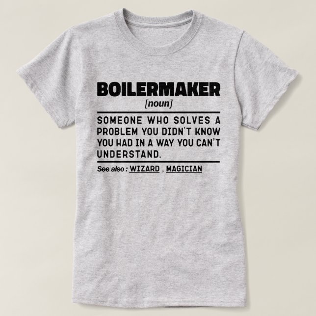 Boilermaker Noun Definition Professionell Worker T Shirt (Design framsida)