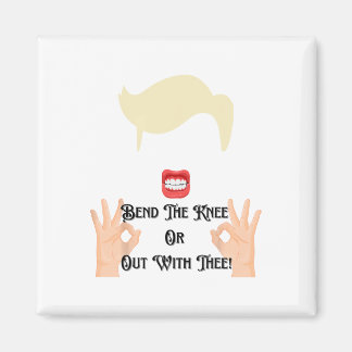 Böj Knäet Eller Ut Med Dig Trump Potus Usa Magnet