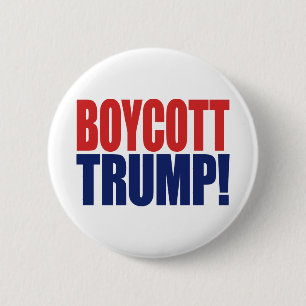 Bojkotta Trump - Anti President Trump Knapp