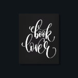 Bok Älskare Canvastryck<br><div class="desc">Den här designen innehåller en fras som är relaterad till läsning.</div>
