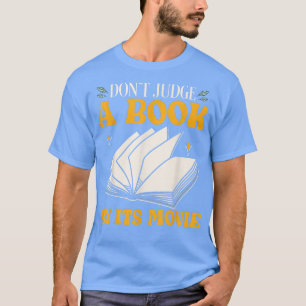 Bok Älskare dömer inte A Bok genom sina filmgåvor T Shirt