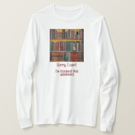 Bok Älskare-Förlåt att jag inte kan, jag är bokad  T Shirt