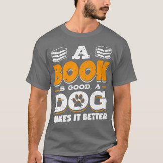Bok är Bra Hund som gör det möjligt att förbättra  T Shirt